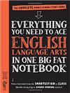 Everything you need to ace English Language Arts in one big fat notebook: the complete middle school study guide / borrowed from the smartest kid in class; double-checked by Jen Haberling; [illustr